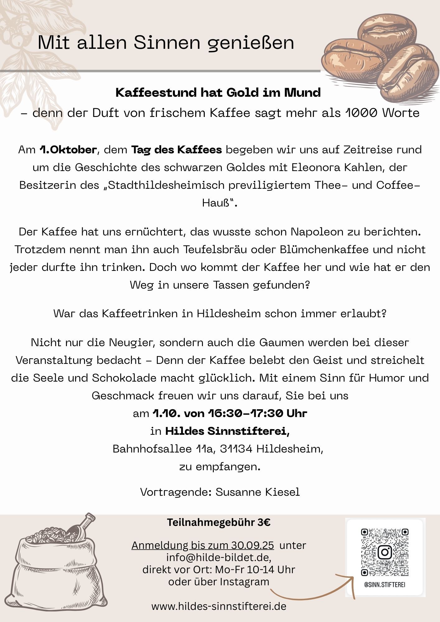 Mit allen Sinnen genießen Kaffeestund hat Gold im Mund